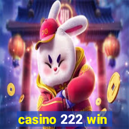 casino 222 win